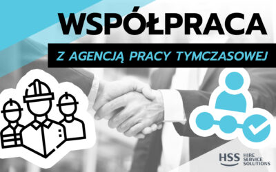 Proces współpracy z Agencją Pracy Tymczasowej,  jak wygląda?